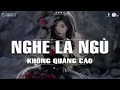 Download Lagu NGHE LÀ NGỦ SAY - Những Bản Nhạc Chill Nhẹ Nhàng Hay Nhất☘️Nhạc Lofi Chill Dễ Ngủ Mới Nhất 2025