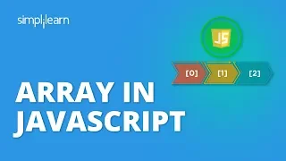 Array In JavaScript JavaScript Array Methods JavaScript Tutorial For Beginners Simplilearn