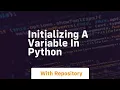 initializing a variable in python