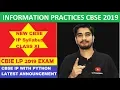 Latest Pattern For CBSE Informatics Practices Class XI 2019 Onwards CBSE IP with Python