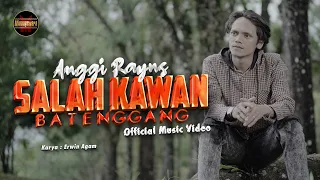 Download Anggi Rayns - Salah Kawan Batenggang (Official Music Video) MP3