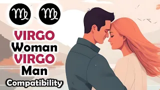 Virgo Woman and Virgo Man Compatibility