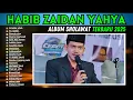 Download Lagu TERBARU ‼️ FULL ALBUM HABIB ZAIDAN 2025 SHOLAWAT TERBARU BASS HORREG AUDIO JERNIH