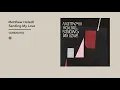 Lagu Matthew Halsall - Sending My Love (Special Edition)(Official Album Video)