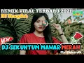 DJ SEKUNTUM MAWAR MERAH FULL BASS TERBARU 2021