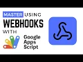 Master Webhooks with Google Apps Script Send Receive Data Easily