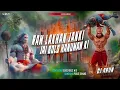 Download Lagu Ram Lakhan Janki Jai Bolo Hanuman Ki || Jai Shree Ram || EDM TAPORI BASS MIX || DJ ARUN EXCLUSIVE