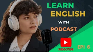 Easy English Podcast Talking About Adverbs Of Manner Episode 6 Easyenglish551 
