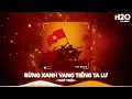 Lagu Nhạc Cách Mạng Remix - Nhạc Remix Mừng 80 Năm Quốc Khánh 2-9 - Rừng Xanh Vang Tiếng Ta Lư Remix