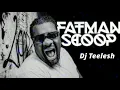 Dat Sexy Body X Coca Cola Shape X Fatman Scoop Ft  Sasha X Dj Teelesh