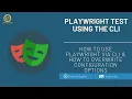 Using Playwright Test via the CLI NodeJS