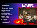 Lagu R A D W I M P S 2023 MIX - Top 10 Best Songs - Greatest Hits - Full Album