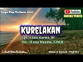 Download Lagu Lagu Pop Terbaru 2023 ||| KURELAKAN ||| Vocal - ILona Wanma ||| Pajema Record