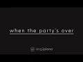 Billie Eilish - When The Party's Over (Karaoke Piano)