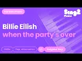 Download Lagu Billie Eilish - When The Party's Over (Karaoke Piano)