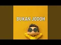 bukan jodoh