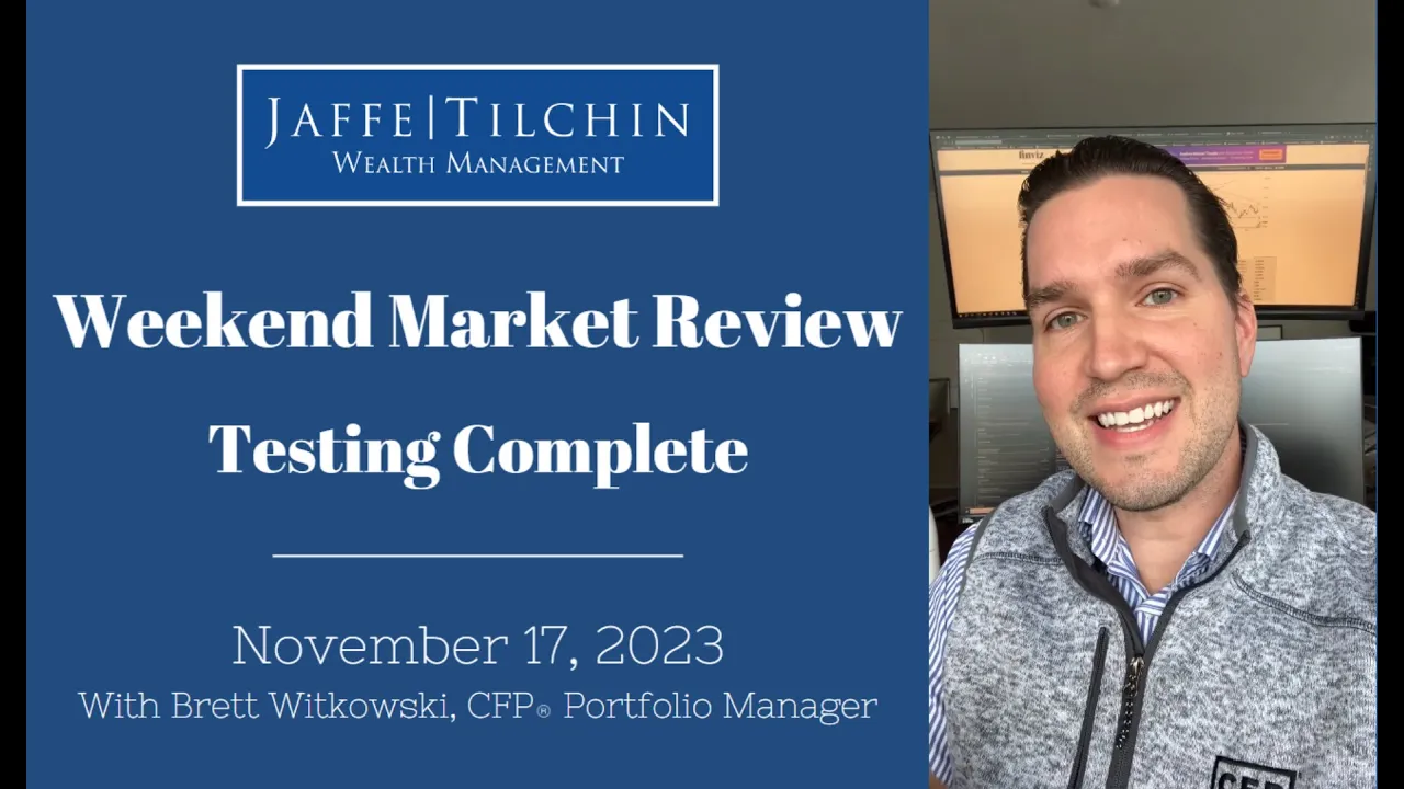 Weekend Market Review | Testing Complete | November 17, 2023