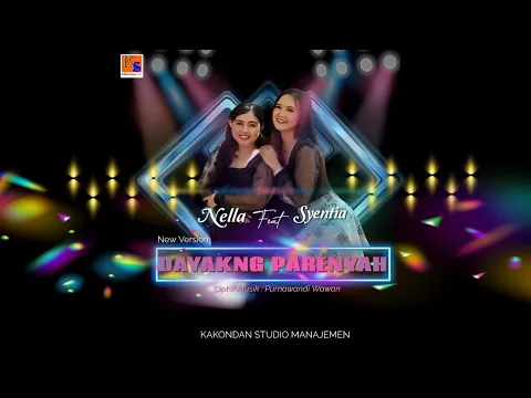 Nella feat Syentia - Dayakng Parenyah