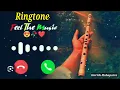 Download Lagu Beste fluit-ringtone ter wereld | Romantische fluit-ringtone | Mobiele oproep-ringtone | Harish M...