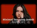 Download Lagu Alisha Dira - Minimal Tanggung Jawab (Lirik/Lyrics)