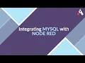 Integrating MYSQL with NODE RED AeoLogic Technologies