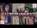 Lagu DJ ATTENTION - CHARLIE PUTH REMIX VELOCITY VIRAL TIKTOK 2025