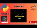 Happy New Year 2025 Fireworks Animation Python Pygame Project
