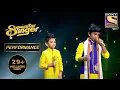 Download Lagu Mauli और Shoaib के गाने ने जीता सबका दिल | Superstar Singer