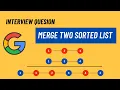 Merge Two Sorted Lists JavaScript Code Interview Google Interview Question LeetCode 21