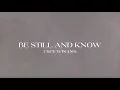 CeCe Winans - Be Still and Know (Official Lyric Video)