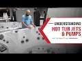 Understanding Hot Tub Jets