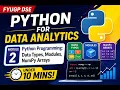 FYUGP DSE SEM 4 PYTHON FOR DATA ANALYTICS MODULE 2 Data Types Modules NumPy Arrays