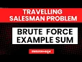 Travelling Salesman Problem using Brute Force Example sum By Ashwatth sir