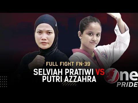 Pukulan Telak! ? Selviah Pratiwi VS Putri Azzahra || Full Fight One Pride MMA FN-39
