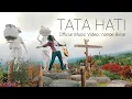 Download Lagu TATA HATI (Official Musik Video ) nanoe Biroe