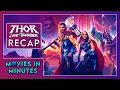 Thor Love and Thunder in Minutes Recap