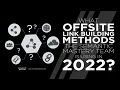What Offsite Link Building Methods Is The Semantic Mastery Team Using In 2022