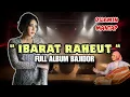 Lagu IBARAT RAHEUT BAJIDOR, NURIH RASA BAJIDOR, CINTA PERTAMA BAJIDOR (Lagu Viral Tiktok) 
