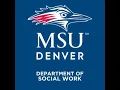 MSU Denver Department of Social Work Live Stream