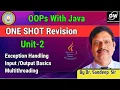 Java I Unit-2 I One Shot I Exception Handling I Input Output Basics I Multithreading I AKTU