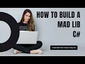 How to build a Mad Lib C Tutorial