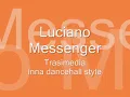 Luciano - Messenger