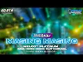 Download Lagu DJ MASING MASING X MELODY PLATINUM TERBARU BASS HOREG COCOK BUAT KARNAVAL DJ YANG KALIAN CARI CARI