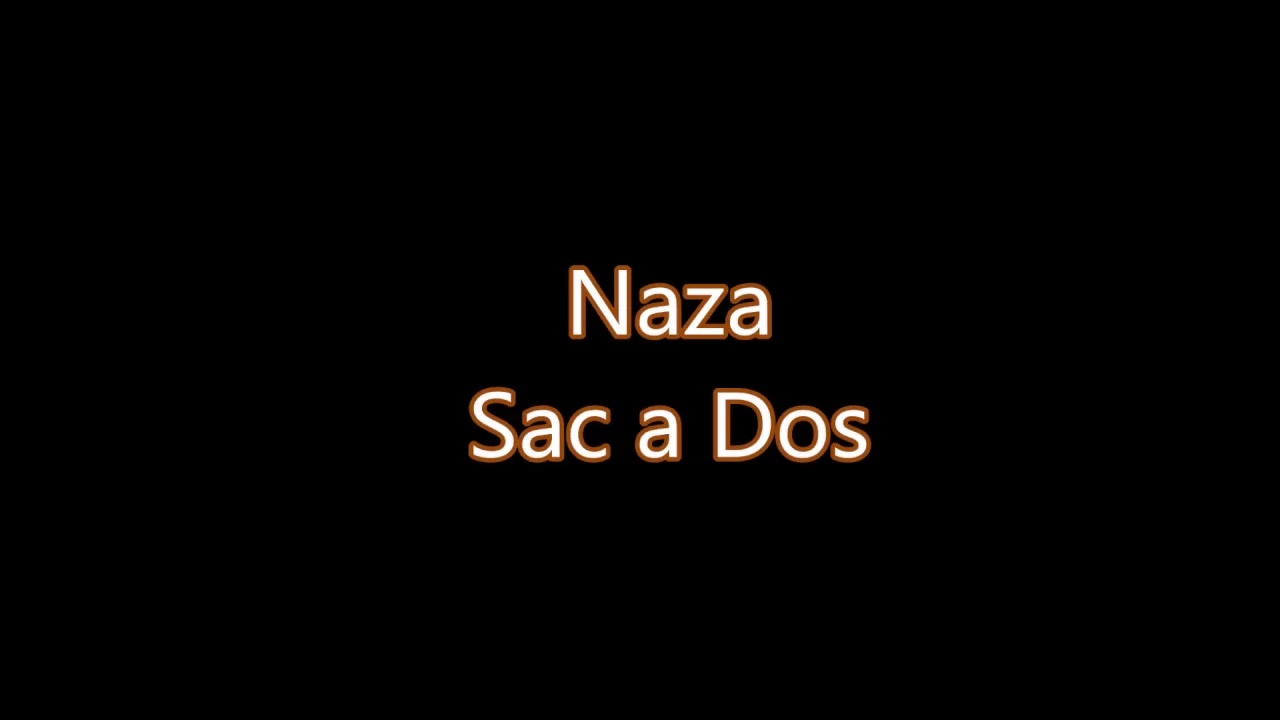 Naza - Sac a dos (Lyrics) paroles