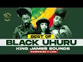 Lagu 🔥 BEST OF BLACK UHURU - KING JAMES {GUESS WHO'S COMING TO DINNER, SHINE EYE GAL, ANTHEM, RENT MAN}