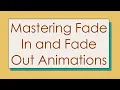 Mastering Fade In and Fade Out Animations