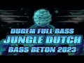 Download Lagu DJ JUNGLE DUTCH - DUGEM FULL BASS BETON 2023