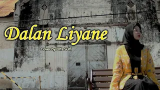 Download Dalan Liyane - Hendra Kumbara ( cover by Ulfa Sulvi ) deshilla official MP3