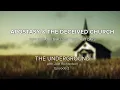 APOSTASY The Deceived Church Two Great Pitfalls of the Last Days Falling Away The Underground