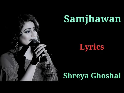 Download MP3 LYRICS : MAIN TENU SAMJHAWAN KI | SHREYA GHOSHAL, ARIJIT SINGH | HUMPTY SHARMA KI DULHANIA |